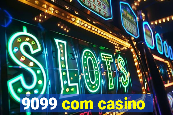 9099 com casino